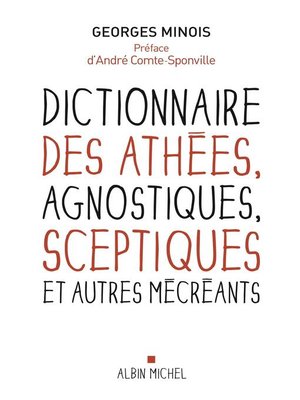 cover image of Dictionnaire des athées agnostiques sceptiques et autres mécréants